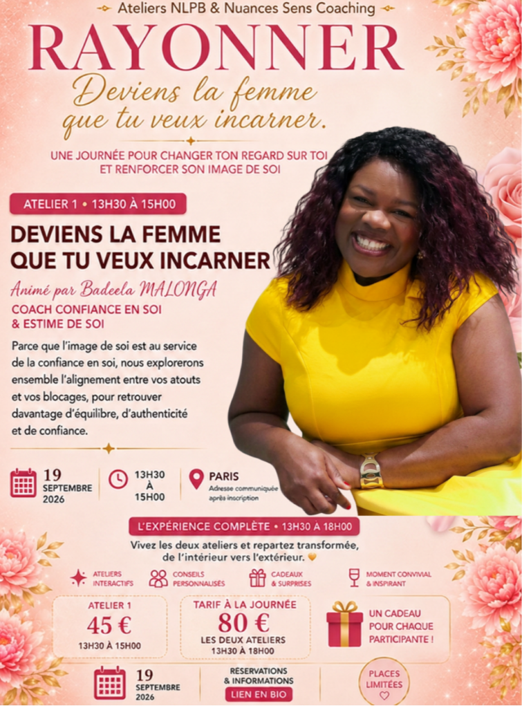 Atelier 1 : Deviens la femme que tu veux incarner 13H30-15H30